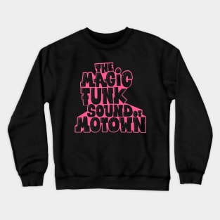 Pink Motown Music Groove Design Crewneck Sweatshirt